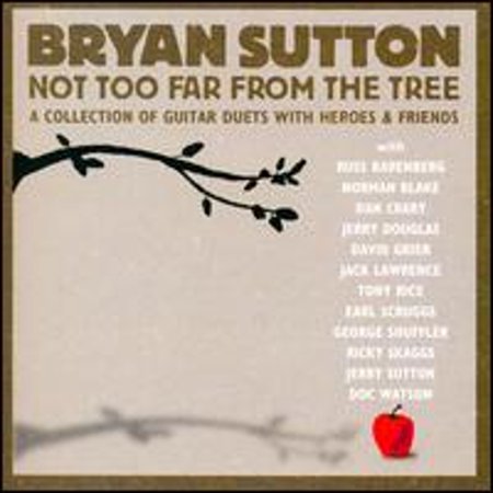 Pre-Owned Not Too Far from the Tree (CD 0015891400129) by Bryan Sutton