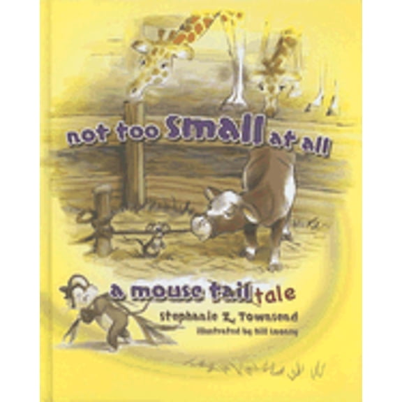 Pre-Owned Not Too Small at All: A Mouse Tale (Hardcover) 0890515247 9780890515242