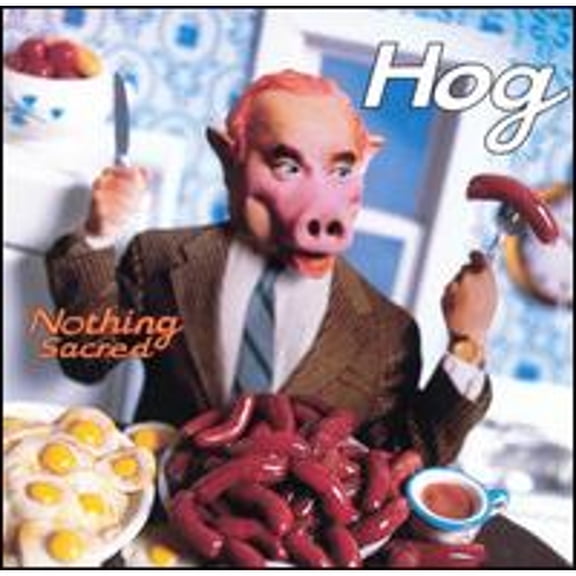 Pre-Owned Nothing Sacred (CD 0720642495827) by Hog