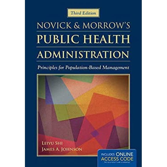 Pre-Owned Novick and Morrow's Public Health Administration Principles for Population-Based Management 9781449688332