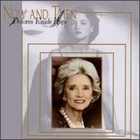 Pre-Owned Now & Then (CD 0768923000124) by Dolores Hope