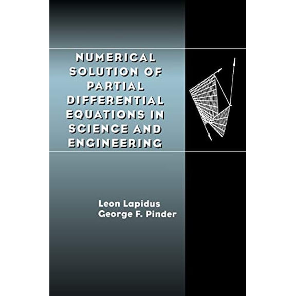 Pre-Owned Numerical Solution of Partial Differential Equations in Science and Engineering, 9780471359449, 0471359440, Paperback,
