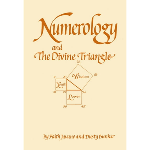 Pre-Owned Numerology and the Divine Triangle (Hardcover) by Dusty Bunker, Faith Javane