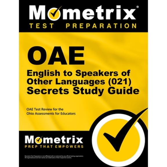 Pre-Owned Oae English to Speakers of Other Languages (021) Secrets Study Guide: Oae Test Review for (Paperback) by Mometrix Ohio Teacher Certification Test Team (Editor)