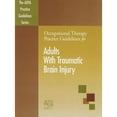 thumbnail image 1 of Pre-Owned Occupational Therapy Practice Gudelines for Adults with Traumatic Brain Injury (Paperback) 1569002584 9781569002582, 1 of 1