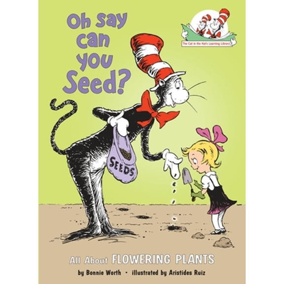 Pre-Owned Oh Say Can You Seed? All about Flowering Plants (Hardcover) by Bonnie Worth