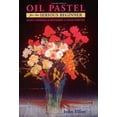 thumbnail image 1 of Pre-Owned Oil Pastel for the Serious Beginner: Basic Lessons in Becoming a Good Painter (Paperback) 0823033112 9780823033119, 1 of 1