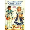 thumbnail image 1 of Pre-Owned Old-Fashioned Children Paper Dolls (Paperback) 0486261239 9780486261232, 1 of 1