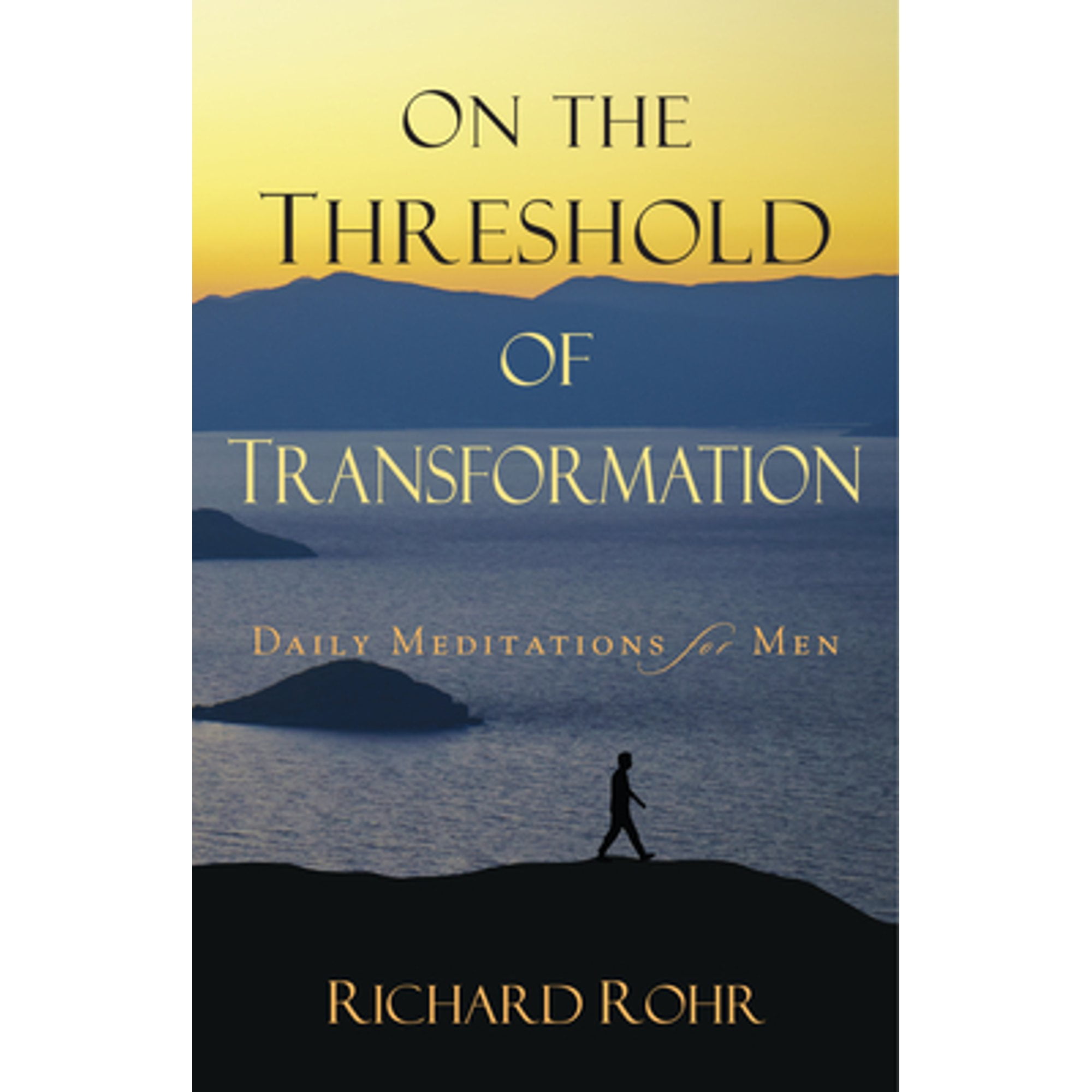 Pre-Owned On the Threshold of Transformation: Daily Meditations for Men ...