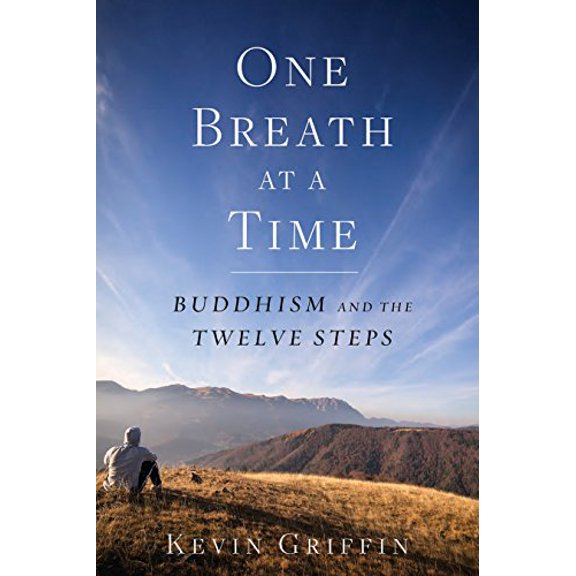 Pre-Owned One Breath at a Time: Buddhism and the Twelve Steps (Paperback) 1635651808 9781635651805