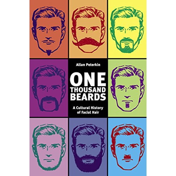 Pre-Owned One Thousand Beards: A Cultural History of Facial Hair (Paperback) 1551521075 9781551521077