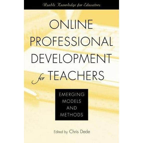 Pre-Owned Online Professional Development for Teachers: Emerging Models and Methods (Paperback) 1891792733 9781891792731
