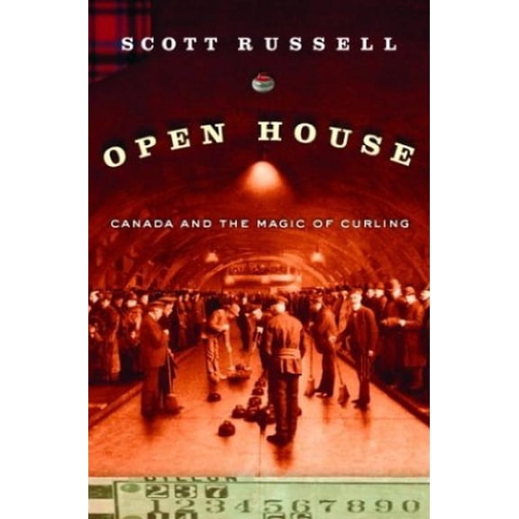 Pre-Owned Open House: Canada and the Magic of Curling (Hardcover) 0385659229 9780385659222