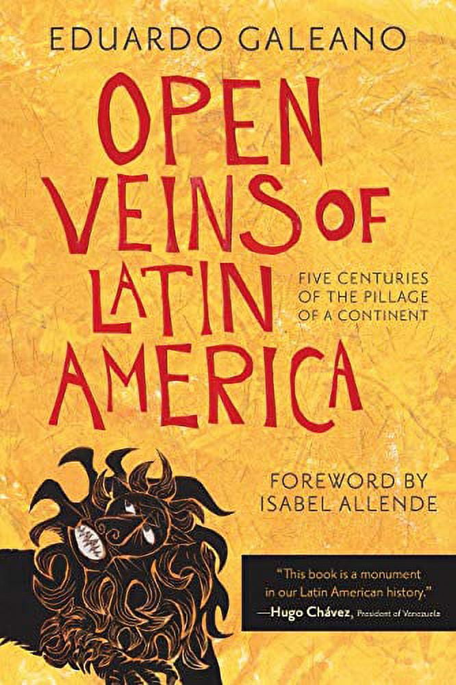 PreOwned Open Veins of Latin America Five Centuries of the Pillage of a Continent Paperback PreOwned Open Veins of Latin America Five Centuries of the Pillage of a Continent Paperback
