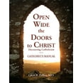 thumbnail image 1 of Pre-Owned Open Wide the Doors to Christ: Discovering Catholicism Catechist's Manual Paperback, 1 of 1