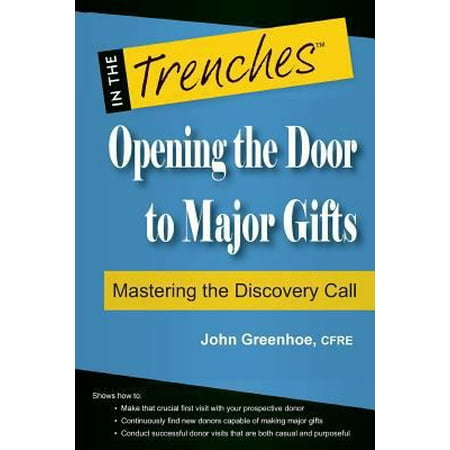 Opening the Door to Major Gifts: Mastering the Discovery Call, Used [Paperback]