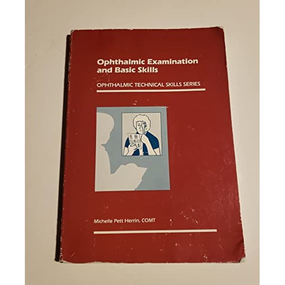Pre-Owned Ophthalmic Exam and Basic Skills (Ophthalmic technical skills series) Paperback