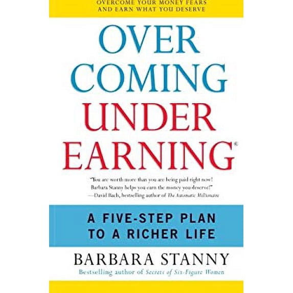 Pre-Owned Overcoming Underearning(R) : A Five-Step Plan to a Richer Life 9780060818623
