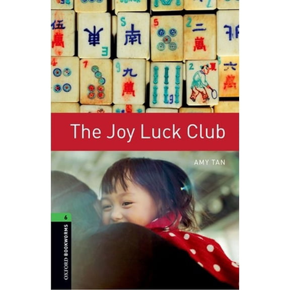 Pre-Owned Oxford Bookworms Library: The Joy Luck Club: Level 6: 2,500 Word Vocabulary (Paperback) 0194792633 9780194792639