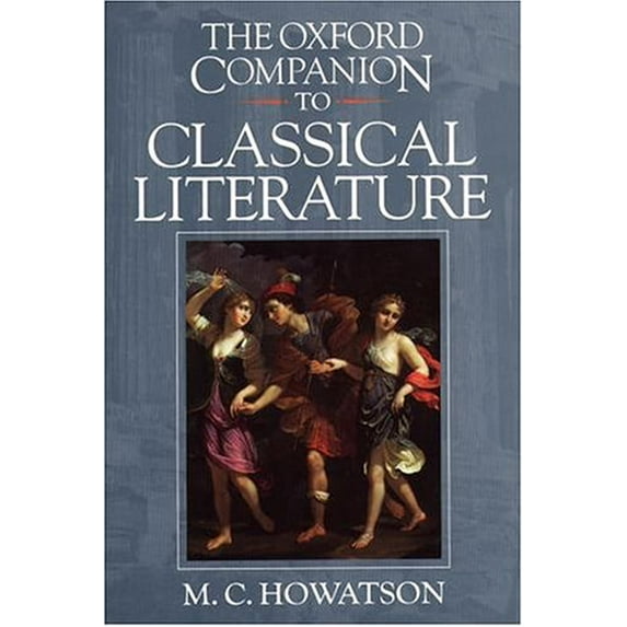 Pre-Owned The Oxford Companion to Classical Literature (Paperback) 9780198600817