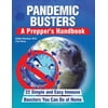 Pre-Owned Pandemic Busters: A Prepper's Handbook (Paperback) 1955866007 9781955866002