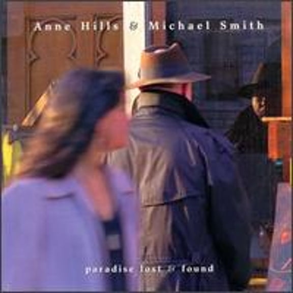 Pre-Owned Paradise Lost & Found (CD 0655115540622) by Anne Hills & Michael Smith