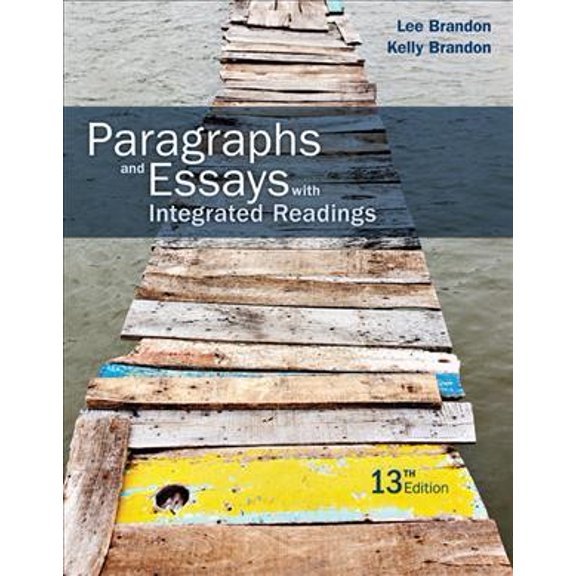 Pre-Owned Paragraphs and Essays: With Integrated Readings (Paperback) 1305654188 9781305654181