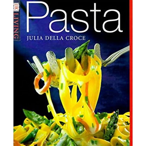 Pre-Owned Pasta DK Living by Julia Della Croce Paperback, Textbooks, English