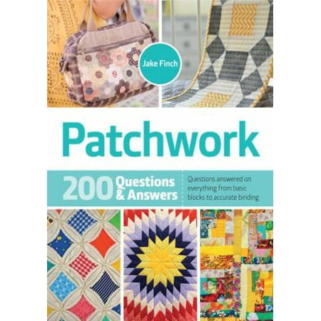 Patchwork: 200 Questions & Answers, Used [Hardcover]