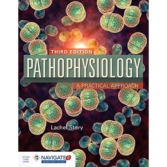 Pre-Owned Pathophysiology: A Practical Approach: A Practical Approach [With Access Code] (Paperback) 1284120198 9781284120196