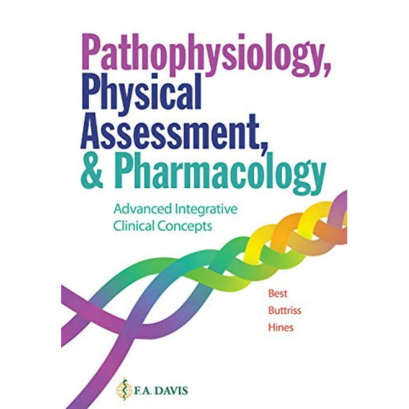 Pre-Owned Pathophysiology, Physical Assessment, & Pharmacology