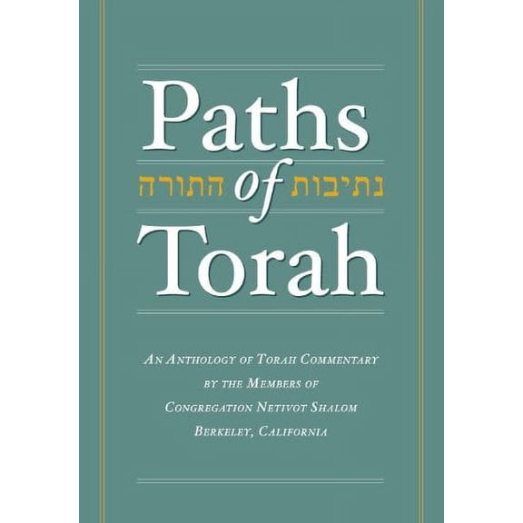 Pre-Owned Paths of Torah : An Anthology of Torah Commentary Hardcover