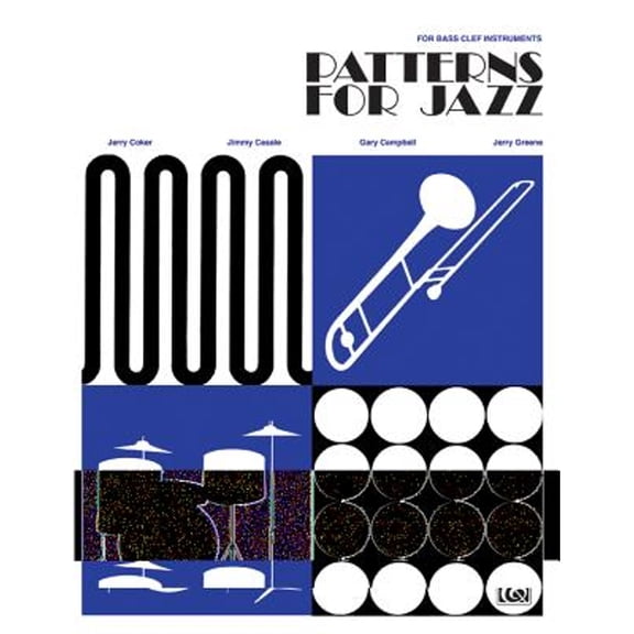 Pre-Owned Patterns for Jazz -- A Theory Text for Jazz Composition and Improvisation: Bass Clef Instruments (Paperback) 0769230172 9780769230177