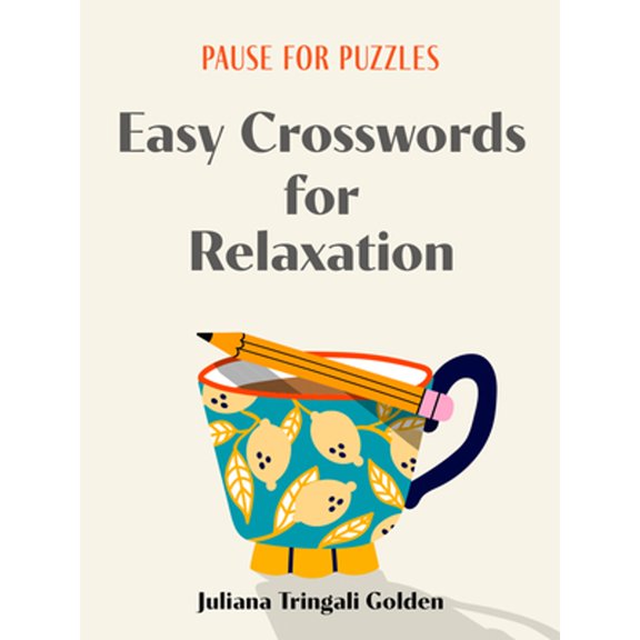Pre-Owned Pause for Puzzles: Easy Crosswords for Relaxation (Paperback) 1454950269 9781454950264