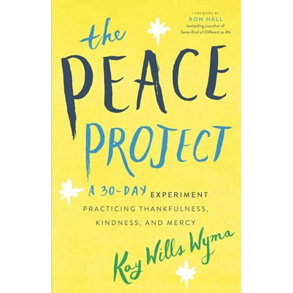 Pre-Owned Peace Project: A 30-Day Experiment Practicing Thankfulness, Kindness, and Mercy Paperback