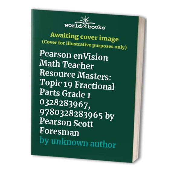 Pre-Owned Pre-Owned Pearson enVision Math Teacher Resource Masters: Topic 19 Fractional Parts Grade 1 0328283967, 9780328283965 by Pearson Scott Foresman Paperback