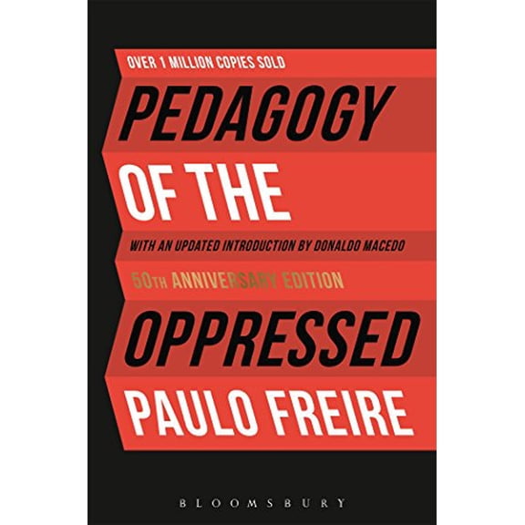 Pre-Owned Pedagogy of the Oppressed: 50th Anniversary Edition, 9781501314131, 1501314130, Paperback, 4 edition