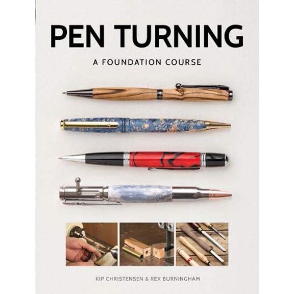 Pre-Owned Pen Turning: A Foundation Course (Paperback) 1784943681 9781784943684