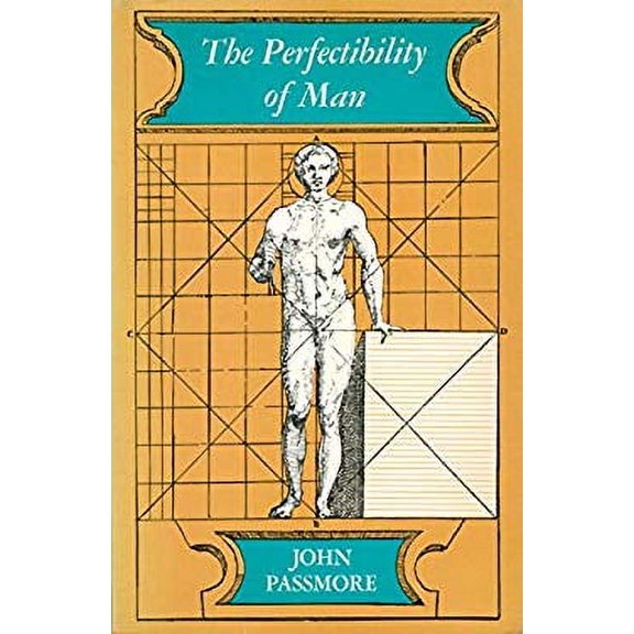 Pre-Owned Perfectibility of Man (Unknown) 068412968X 9780684129686