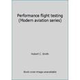 thumbnail image 1 of Pre-Owned Performance Flight Testing (Hardcover) 083062340X 9780830623402, 1 of 1
