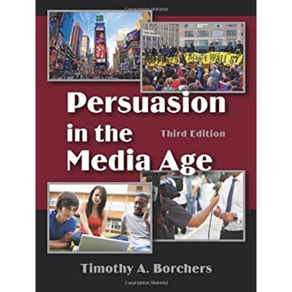 Pre-Owned Persuasion in the Media Age (Paperback) 157766826X 9781577668268