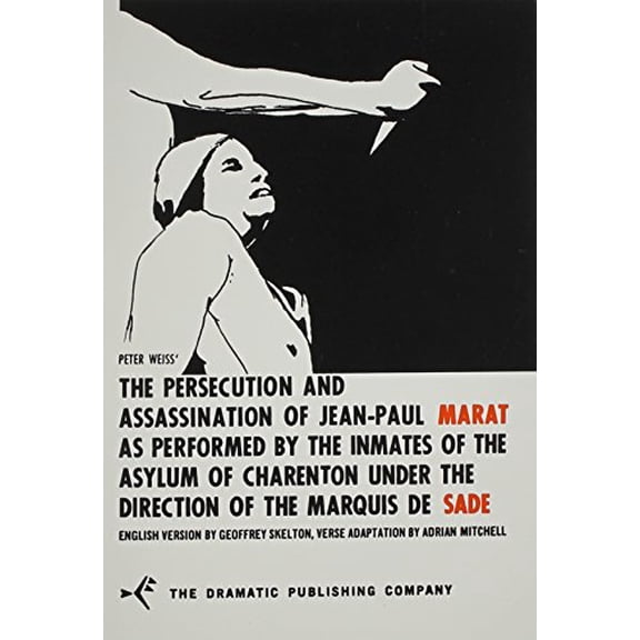 Pre-Owned Peter Weiss' the Persecution and Assassination of Jean-Paul Marat As Performed by the Inmates of the Asylum of Charenton: Under the Direction of the Marquis De Sade Paperback