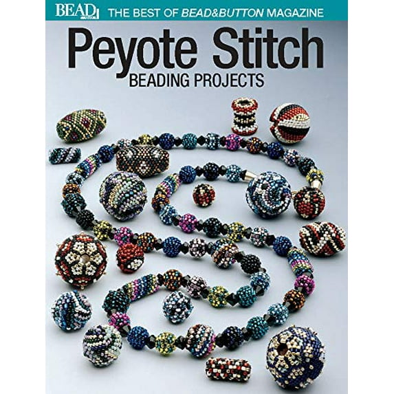 Pre-Owned Best of Bead and Button: Peyote Stitch (Paperback) 0871162180 9780871162182
