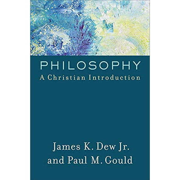 Pre-Owned Philosophy: A Christian Introduction (Paperback) 0801097991 9780801097997