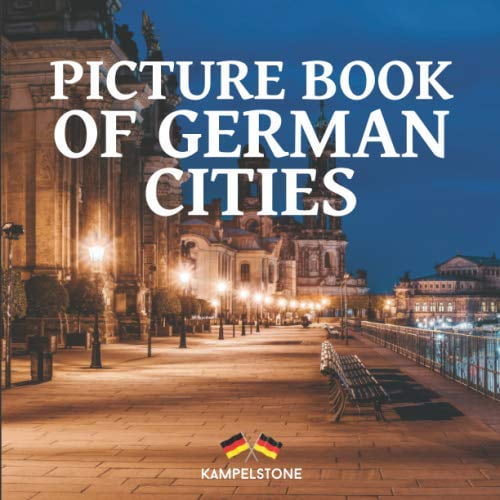 Pre-Owned Picture Book of German Cities: 70 Beautiful German Cities and Towns: Berlin, Hamburg and Many More - Perfect Gift or Coffe Table Book Paperback