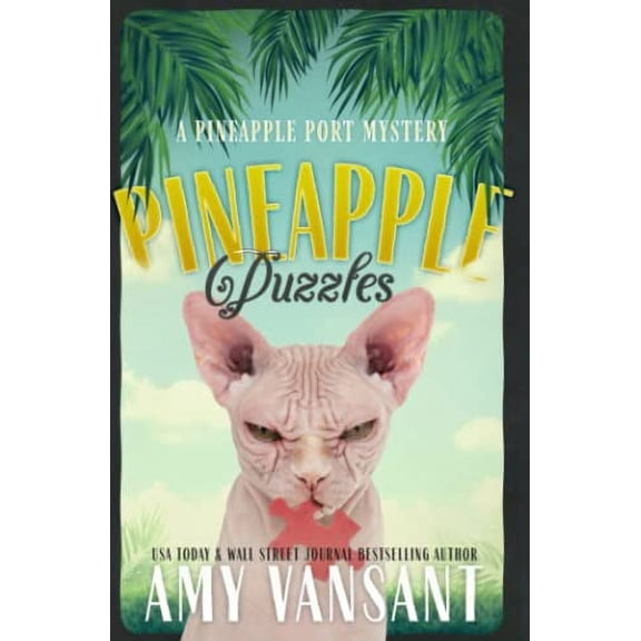 Pre-Owned Pineapple Puzzles: A Pineapple Port Mystery: Book Three (Paperback) 1730918166 9781730918162
