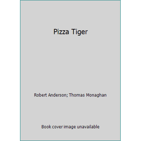 Pizza Tiger [Hardcover - Used]