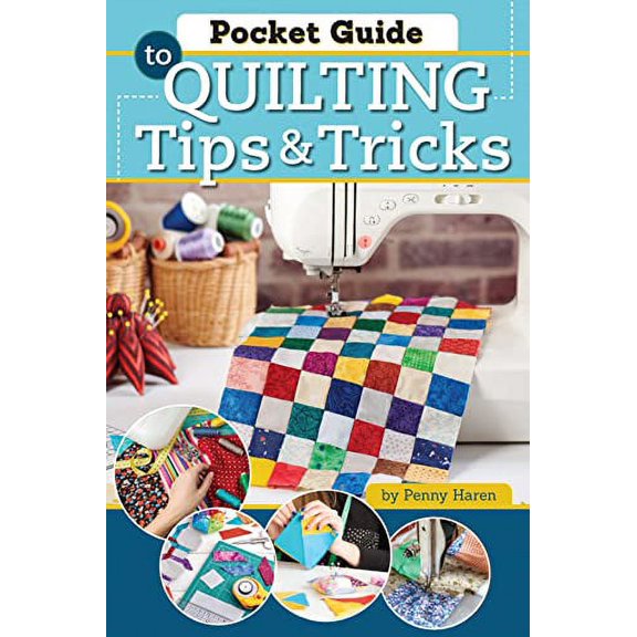 Pre-Owned Pocket Guide to Quilting Tips & Tricks (Paperback) 1947163531 9781947163539