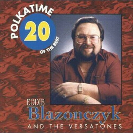 Pre-Owned Polka Time 20 of the Best by Eddie Blazonczyk (CD, 1995)