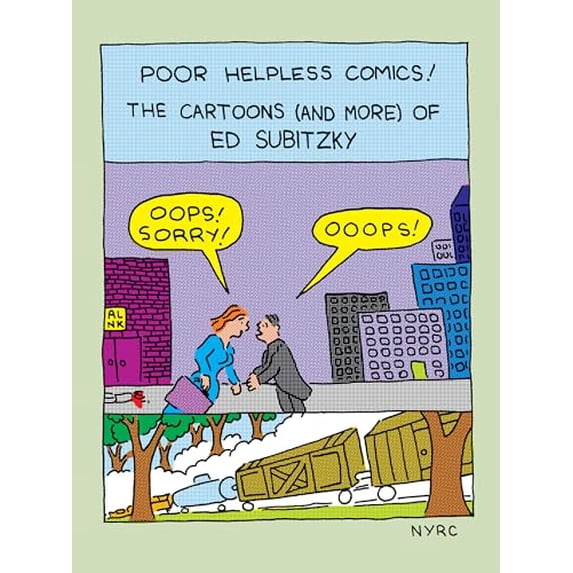 Pre-Owned Poor Helpless Comics!: The Cartoons (and More) of Ed Subitzky (Paperback) 168137787X 9781681377872
